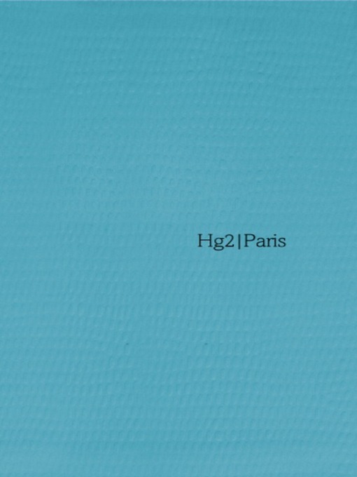 Title details for A Hedonist's guide to Paris by Editors of Hg2 - Available